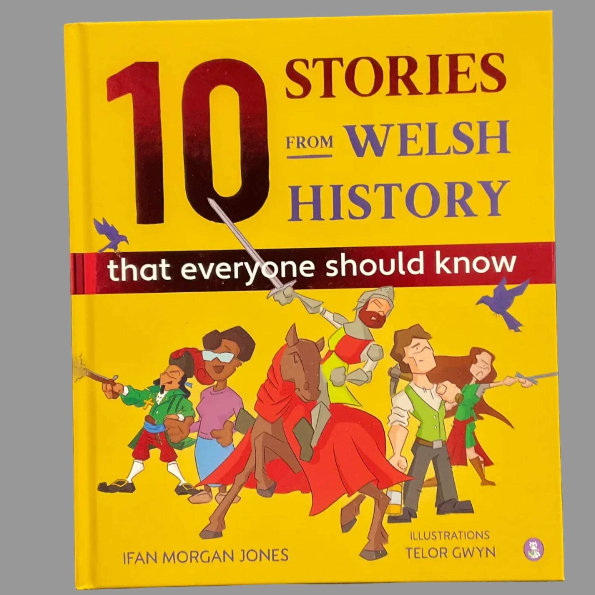 10 stories from Welsh history that everyone should know 